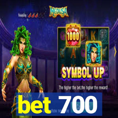 bet 700